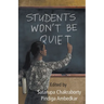 Students Won't Be Quiet