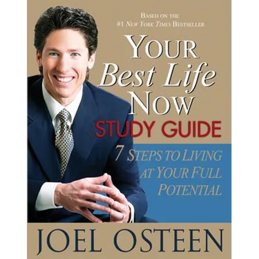 Your Best Life Now Study Guide: 7 Steps to Living at Your Full Potential