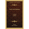 Laili And Majnun: A Poem (1836)