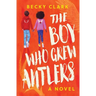 The Boy Who Grew Antlers
