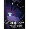 Church Dog and the Bully's Ghost