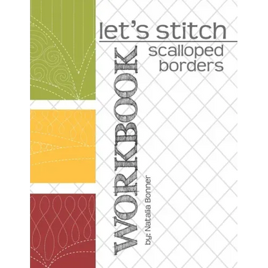 Let's Stitch - Scalloped Borders - WORKBOOK: a companion workbook to Natalia Bonner's online class