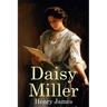 Daisy Miller: (Mockingbird Classics)