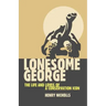 Lonesome George: The Life and Loves of a Conservation Icon