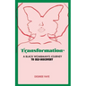 Transformation: A Black Wombman's Journey to Self-Discovery