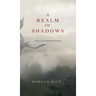 A Realm of Shadows (Kings and Sorcerers--Book 5)