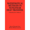 Mathematical Methods in Nonlinear Heat Transfer: A Semi-Analytical Approach