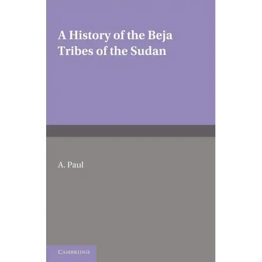 A History of the Beja Tribes of the Sudan