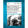 Report of the Board of Officers in the Case of Fitz-John Porter, Late Major-General of Volunteers