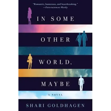 In Some Other World, Maybe