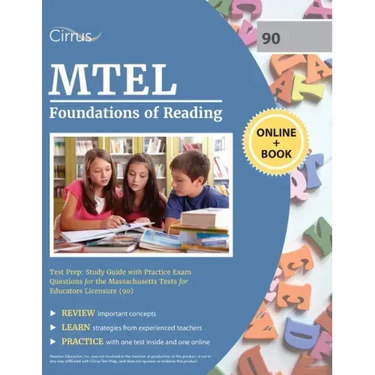 MTEL Foundations of Reading Test Prep: Study Guide with Practice Exam Questions for the Massachusetts Tests for Educators Licensure (90)