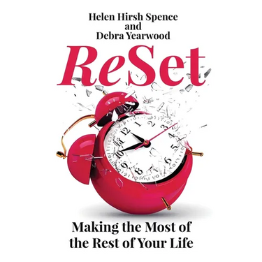 ReSet: Making the Most of the Rest of Your Life