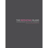The Repeating Island: Contemporary Art of the Caribbean