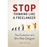 Stop Thinking Like a Freelancer: The Evolution of a $1m Web Designer