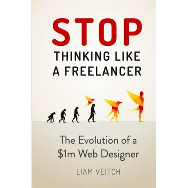 Stop Thinking Like a Freelancer: The Evolution of a $1m Web Designer