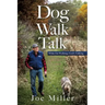 Dog Walk Talk: While I'm Walking, God's Talking