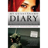 My Guantanamo Diary: The Detainees and the Stories They Told Me