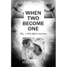 When Two Become One: One Man's Journey