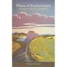Places of Enchantment: Meeting God in Landscapes