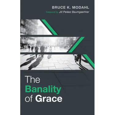 The Banality of Grace