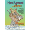 Hard Aground . . . Again: Inspiration for the Navigationally Challenged and Spiritually Stuck