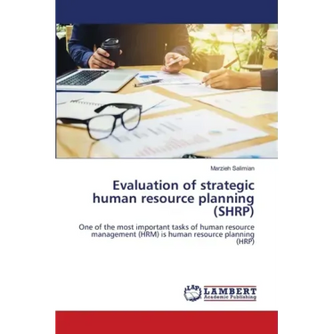 Evaluation of strategic human resource planning (SHRP)