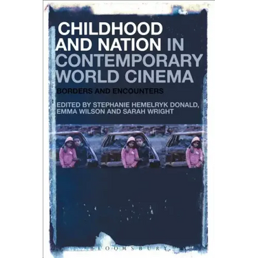 Childhood and Nation in Contemporary World Cinema: Borders and Encounters