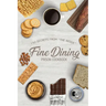 Fine Dining Prison Cookbook: 150 Secrets From "The Inside"