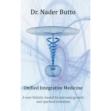 Unified Integrative Medicine: A new Holistic model for personal growth and spiritual evolution