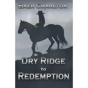Dry Ridge to Redemption
