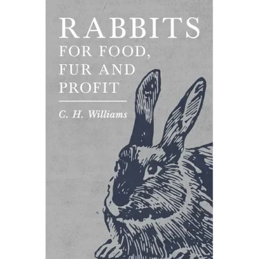 Rabbits for Food, Fur and Profit