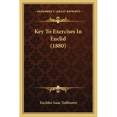 Key To Exercises In Euclid (1880)