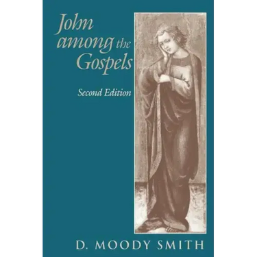 John Among the Gospels: Second Edition