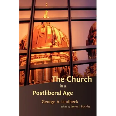 The Church in a Postliberal Age