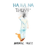 Ha Ha Ha Thump