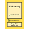 White Fang (Cactus Classics Large Print): 16 Point Font; Large Text; Large Type