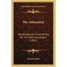 The Atthasalini: Buddhaghosa's Commentary On The Dhammasangani (1897)