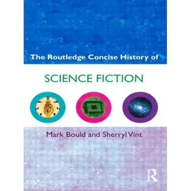 The Routledge Concise History of Science Fiction