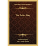 The Better Way