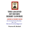 Wanted Dead: The Legend of Henry Berry Lowrie
