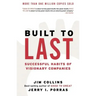 Built to Last: Successful Habits of Visionary Companies