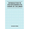 Introduction To The Psychoanalytic Theory Of The Libido