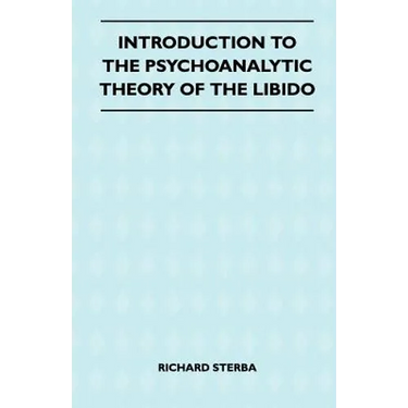 Introduction To The Psychoanalytic Theory Of The Libido