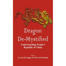 Dragon De-Mystified: Understanding People's Republic of China
