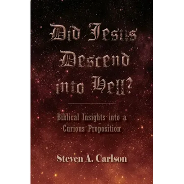 Did Jesus Descend into Hell