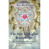 The Star of Higher Knowledge: The Five Guiding Mysteries of Esoteric Christianity