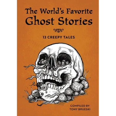 The World's Favorite Ghost Stories: 13 Creepy Tales