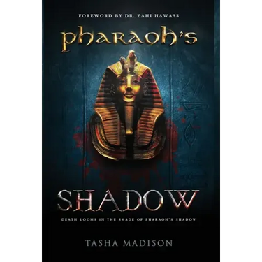 Pharaoh's Shadow: Foreword by Dr. Zahi Hawass