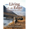 Living on the Edge: Adventures of a Hunter