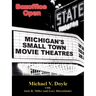 Boxoffice Open: Michigan's Small Town Movie Theatres